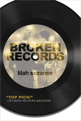 Broken Records by Lilah Suzanne 9781941530573