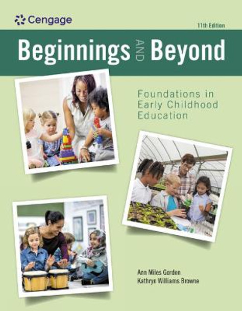 Beginnings and Beyond: Foundations in Early Childhood Education by Kathryn Williams Browne