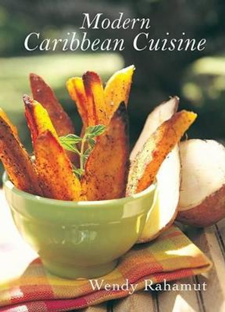 Modern Caribbean Cuisine (Interlink PPR) by Wendy Rahamut