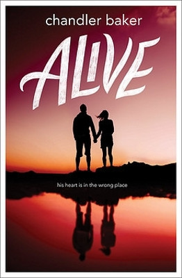 Alive by Chandler Baker 9781484709344