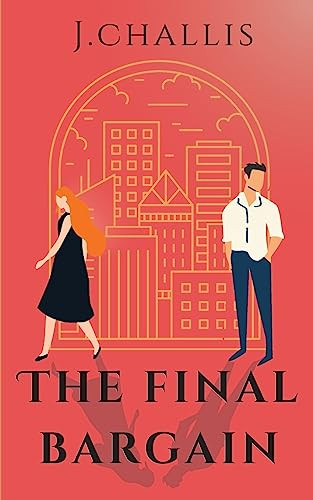 The Final Bargain by J Challis 9780645725810