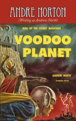 Voodoo Planet by Andre Norton 9781604502398