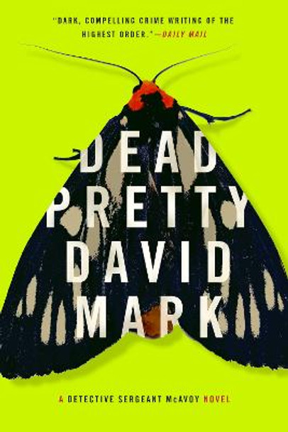 Dead Pretty by David Mark