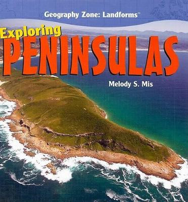 Exploring Peninsulas by Melody S Mis 9781435827110