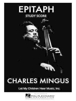 Epitaph - Study Score by Charles Mingus 9781458418159