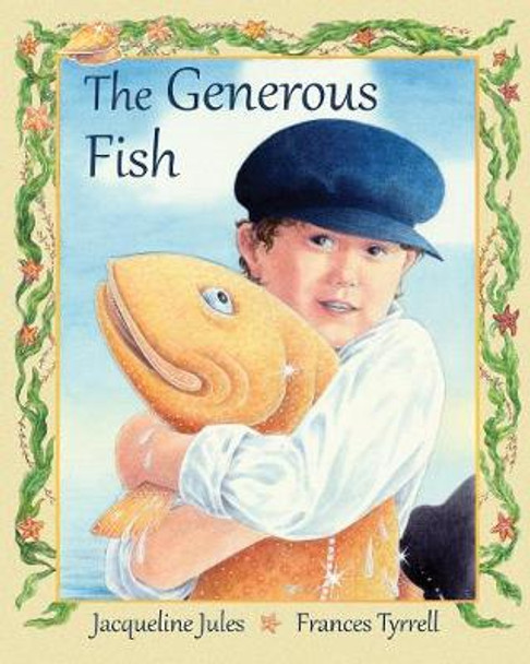 The Generous Fish by Jacqueline Jules