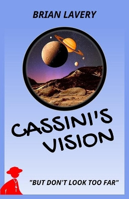 Cassini's Vision by Brian Lavery 9780648846642