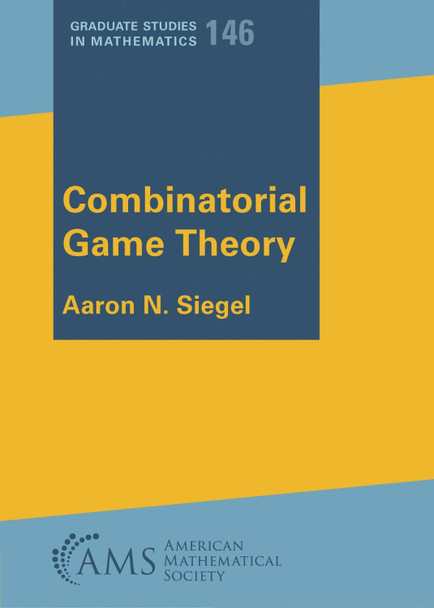 Combinatorial Game Theory by Aaron N. Siegel 9781470475680