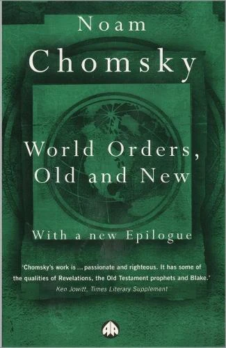 World Orders, Old and New by Noam Chomsky 9780745313207