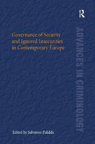 Governance of Security and Ignored Insecurities in Contemporary Europe by Salvatore Palidda