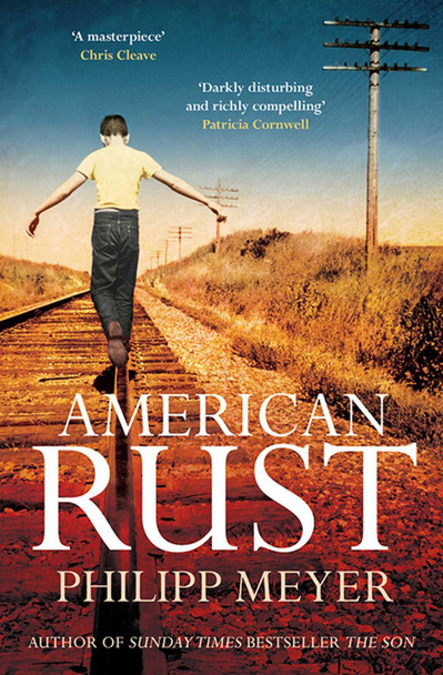 American Rust by Philipp Meyer 9781471133701