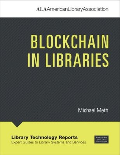 Blockchain in Libraries by Michael Meth 9780838918210