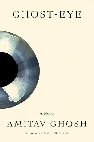 Ghost-Eye by Amitav Ghosh 9780374298395