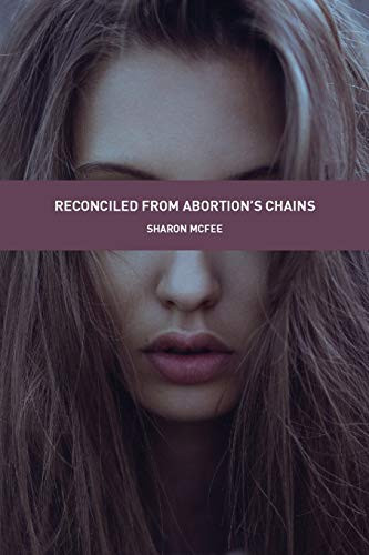 Reconciled from Abortion's Chains by Sharon McFee 9780648887324