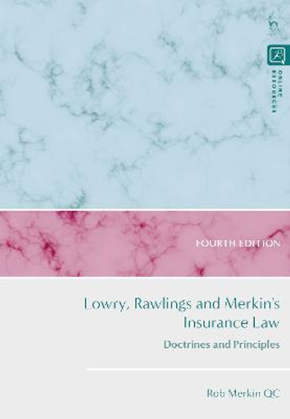 Lowry, Rawlings and Merkin's Insurance Law: Doctrines and Principles by Rob Merkin QC