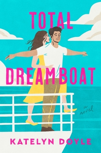Total Dreamboat by Katelyn Doyle 9781250328083