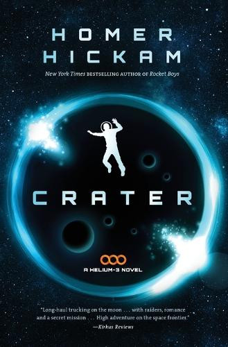 Crater by Homer Hickam 9781401686963
