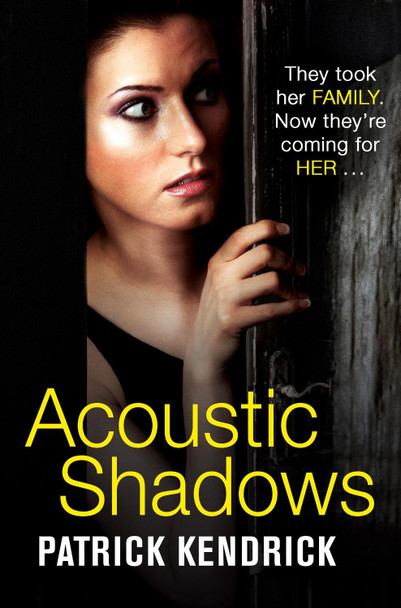 Acoustic Shadows by Patrick Kendrick 9780008139698