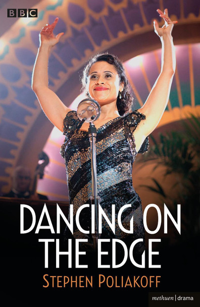 Dancing on the Edge by Stephen Poliakoff 9781408185599
