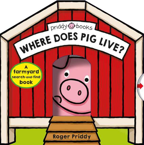 Where Does Pig Live? by Roger Priddy 9781783417629 [USED COPY]