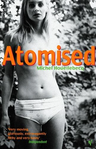 Atomised by Michel Houellebecq 9780099283362 [USED COPY]