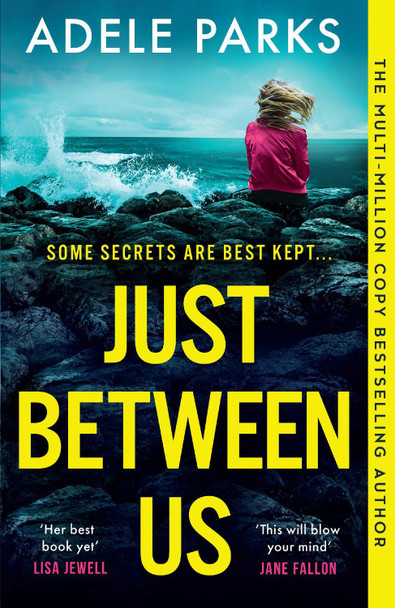 Just Between Us by Adele Parks 9780008444396 [USED COPY]