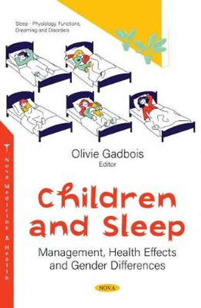 Children and Sleep: Management, Health Effects and Gender Differences by Olivie Gadbois