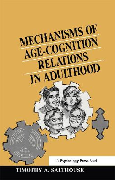 Mechanisms of Age-cognition Relations in Adulthood by Timothy A. Salthouse