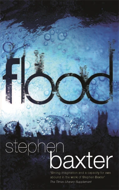 Flood by Stephen Baxter 9780575084827 [USED COPY]