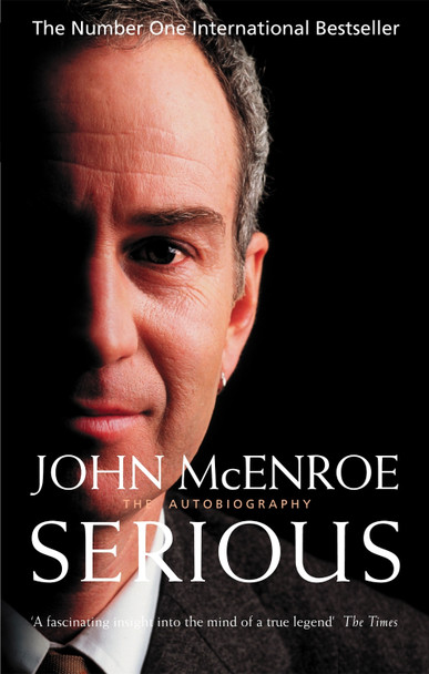 Serious by John McEnroe 9780751534214 [USED COPY]