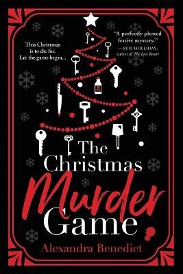 The Christmas Murder Game by Alexandra Benedict