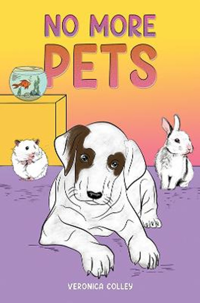 No More Pets by Veronica Colley