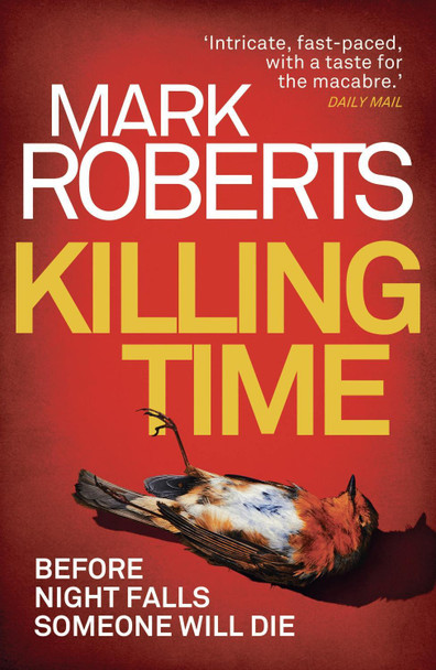 Killing Time by Mark Roberts 9781786695116 [USED COPY]