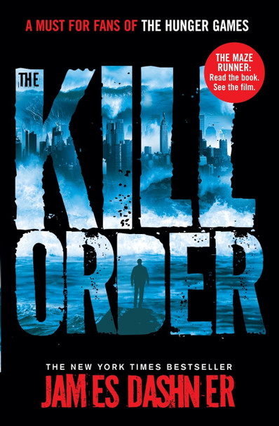 The Kill Order by James Dashner 9781908435590 [USED COPY]