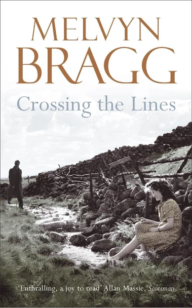 Crossing The Lines by Melvyn Bragg 9780340829677 [USED COPY]