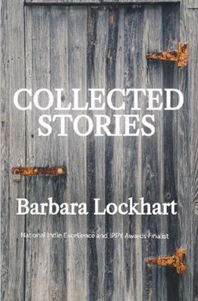 Collected Stories by Barbara Lockhart