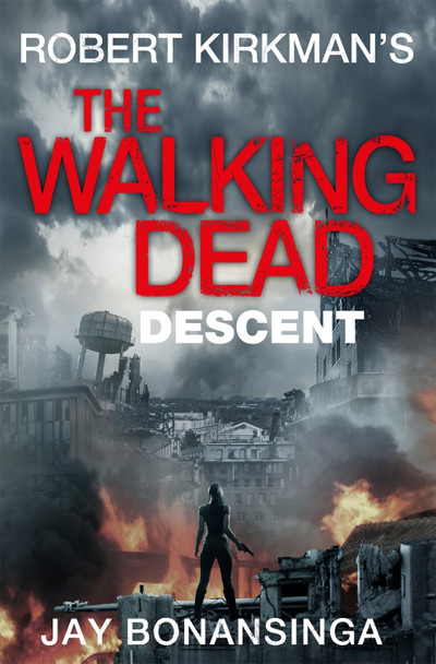 Descent by Robert Kirkman 9781447275749 [USED COPY]