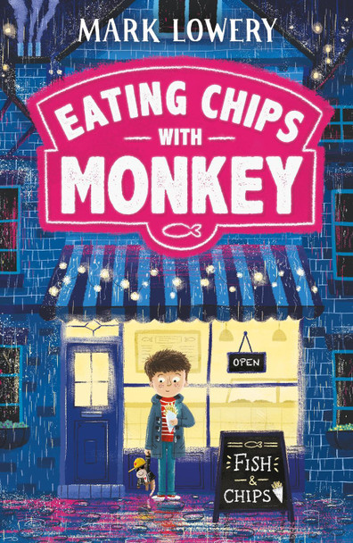 Eating Chips with Monkey by Mark Lowery 9781848127371 [USED COPY]