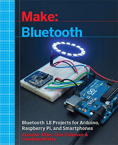 Make: Bluetooth by Alasdair Allan 9781457187094