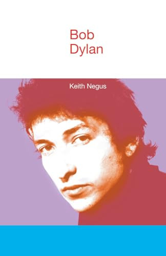 Bob Dylan by Keith Negus 9781904768258