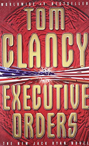 Executive Orders by Tom Clancy 9780006479758 [USED COPY]