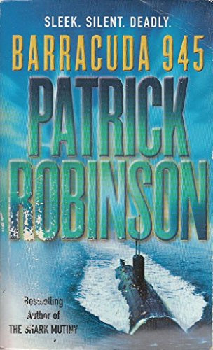 Barracuda 945 by Patrick Robinson 9780099439851 [USED COPY]