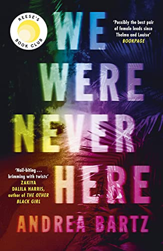 We Were Never Here by Andrea Bartz 9780241559239 [USED COPY]