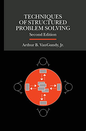 Techniques of Structured Problem Solving by Arthur B. VanGundy 9780442288471 [USED COPY]