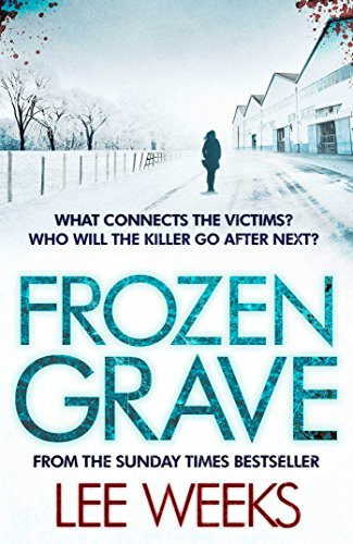 Frozen Grave by Lee Weeks 9781471133602 [USED COPY]