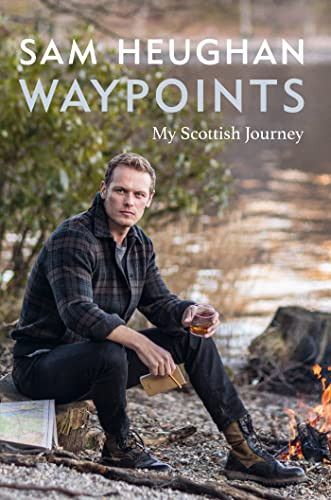 WAYPOINTS by Sam Heughan 9781804190067 [USED COPY]