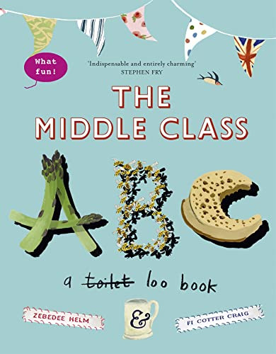 The Middle-Class ABC by Fi Cotter-Craig 9781848546806 [USED COPY]