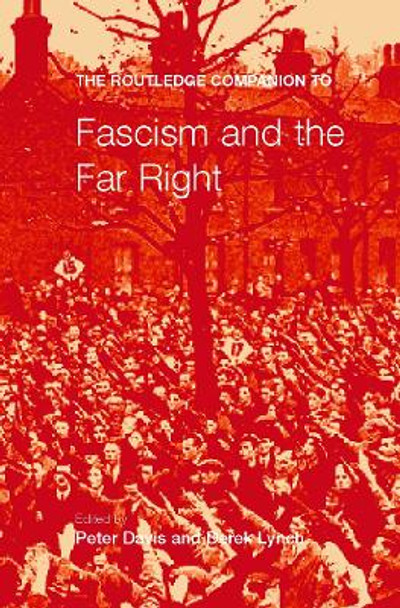 The Routledge Companion to Fascism and the Far Right by Peter Davies