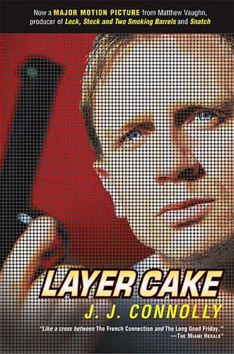 Layer Cake by J J Connolly 9780802141682