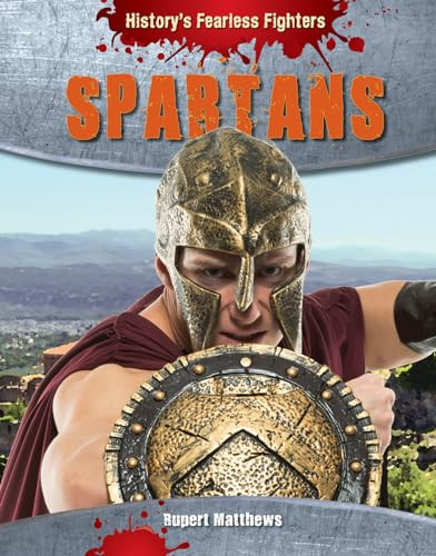 Spartans by Rupert Matthews 9781482431827